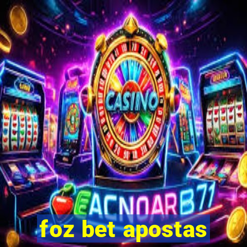 foz bet apostas