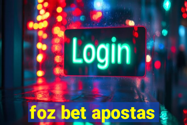 foz bet apostas