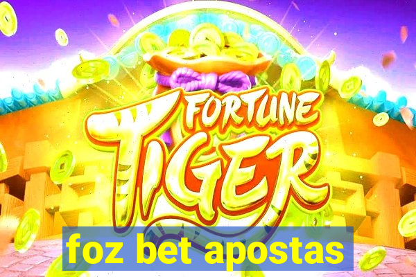 foz bet apostas