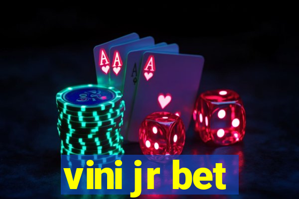 vini jr bet