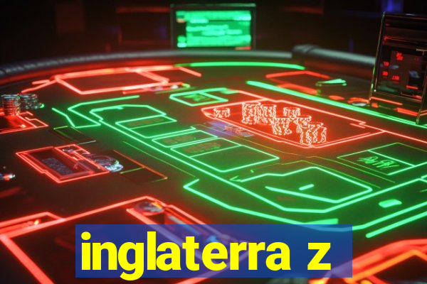 inglaterra z