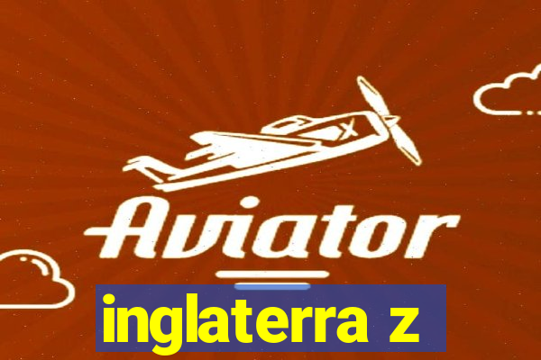 inglaterra z