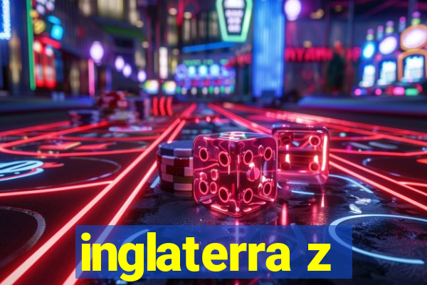 inglaterra z