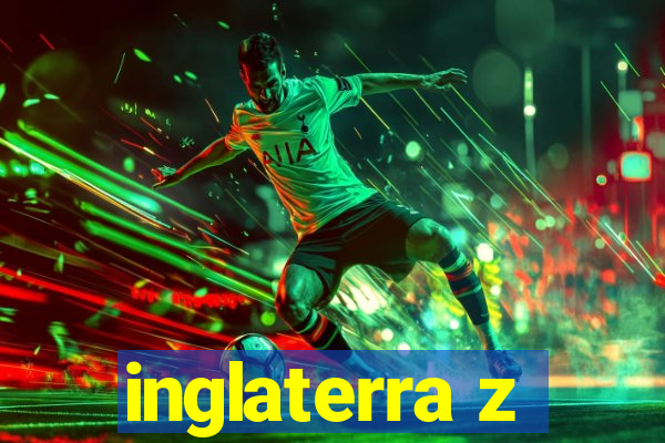 inglaterra z