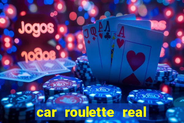 car roulette real cash game