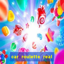 car roulette real cash game