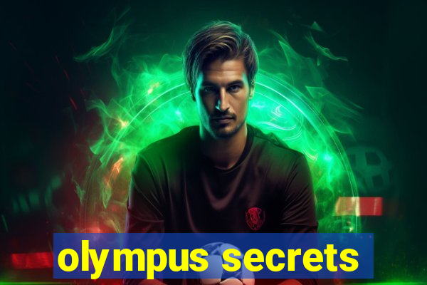 olympus secrets