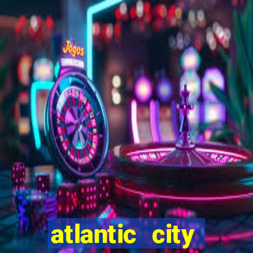 atlantic city casinos nj