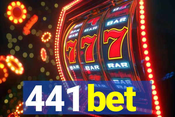 441 bet