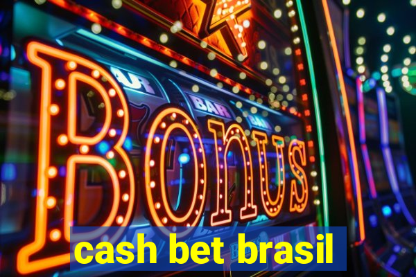 cash bet brasil