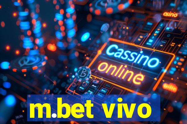 m.bet vivo