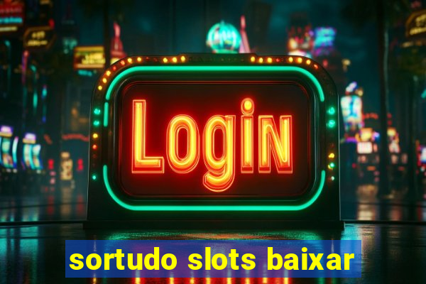 sortudo slots baixar