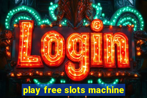 play free slots machine