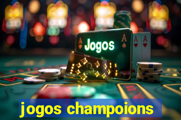 jogos champoions