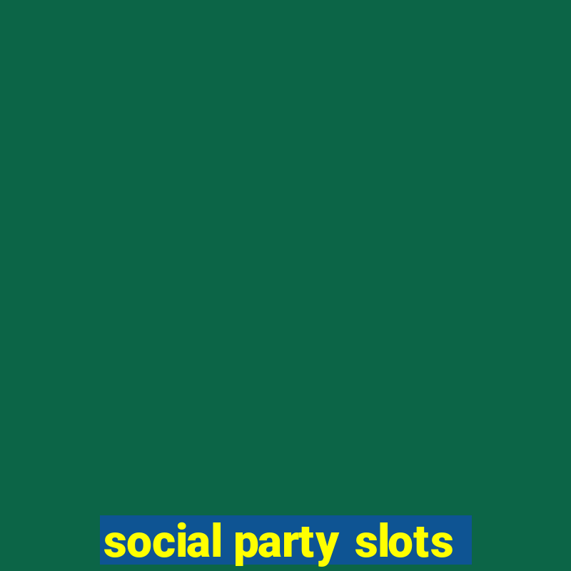 social party slots