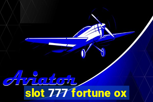 slot 777 fortune ox