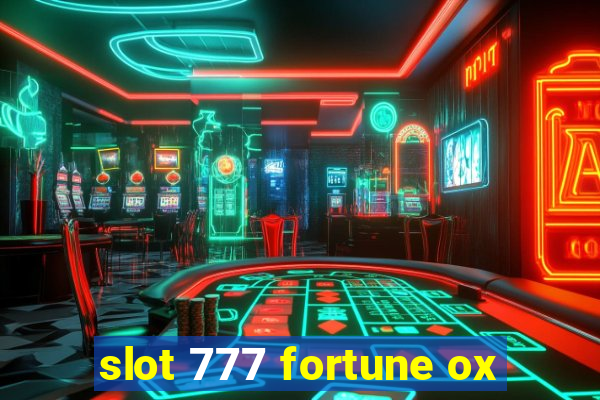 slot 777 fortune ox