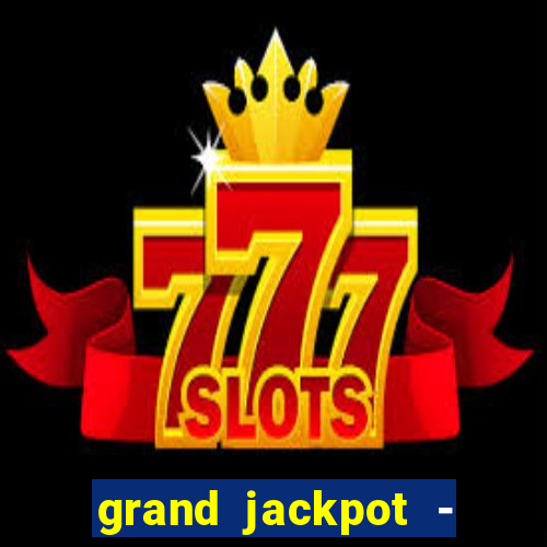 grand jackpot - vegas casino