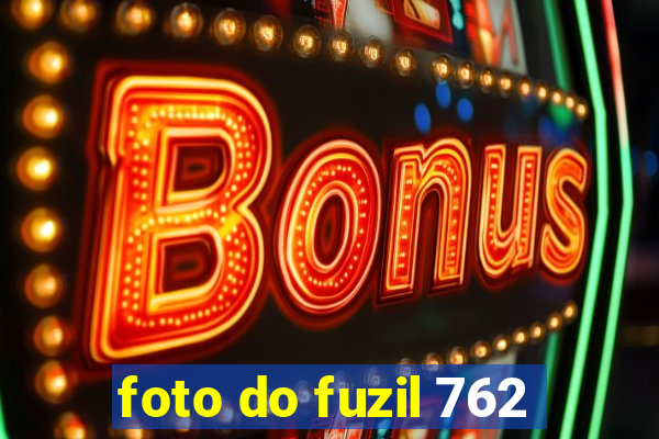 foto do fuzil 762