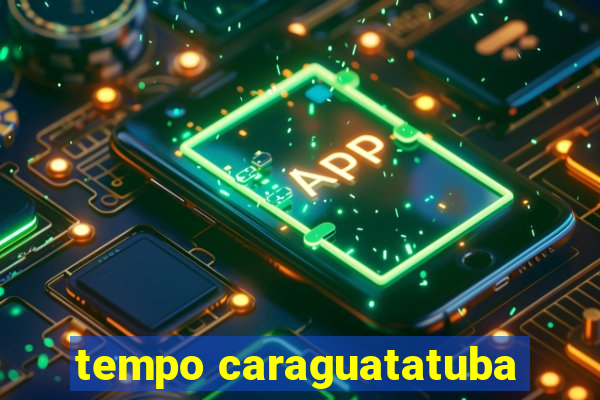 tempo caraguatatuba