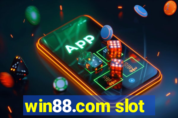 win88.com slot