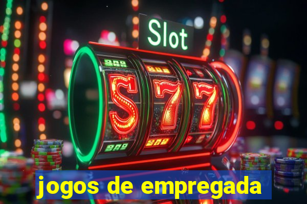 jogos de empregada