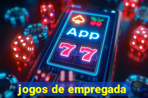 jogos de empregada