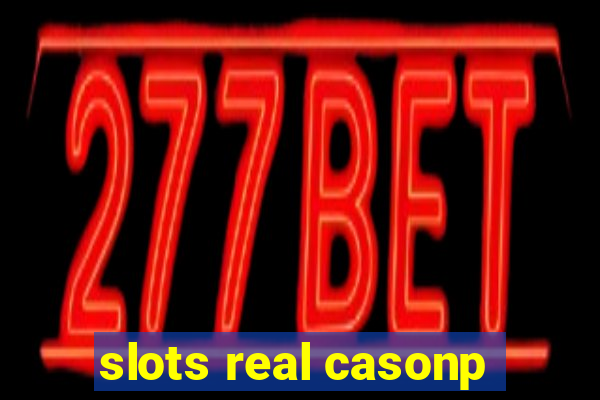 slots real casonp