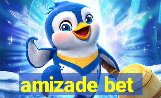 amizade bet