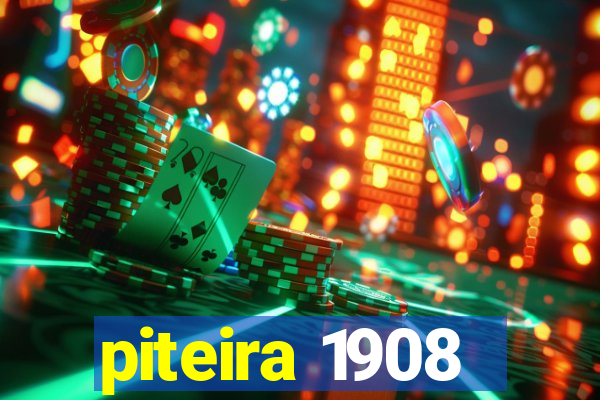 piteira 1908