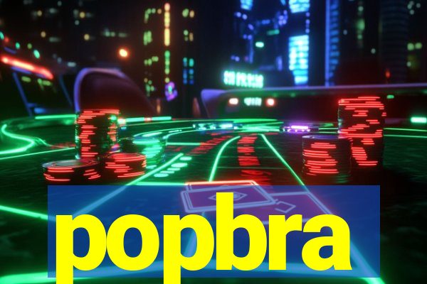 popbra