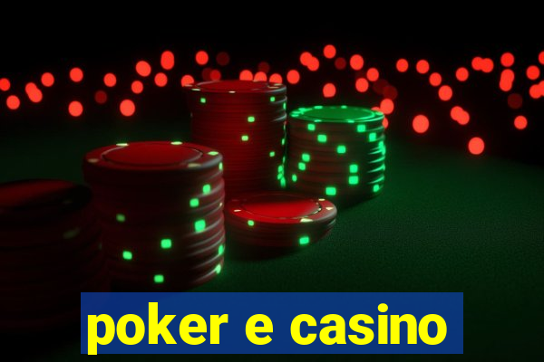 poker e casino