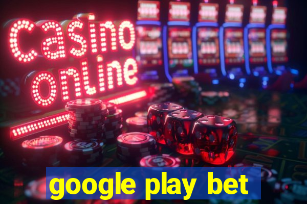 google play bet