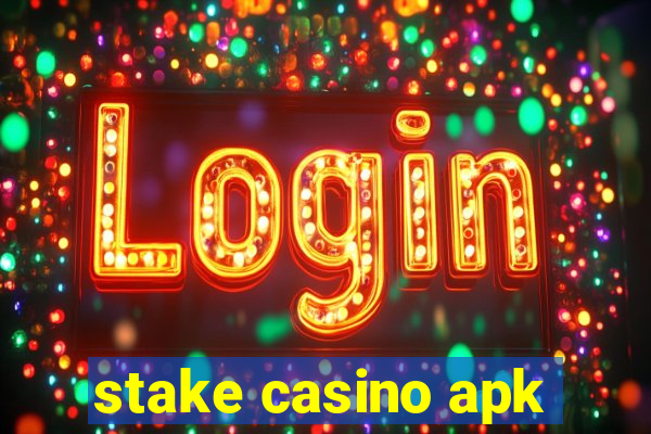 stake casino apk