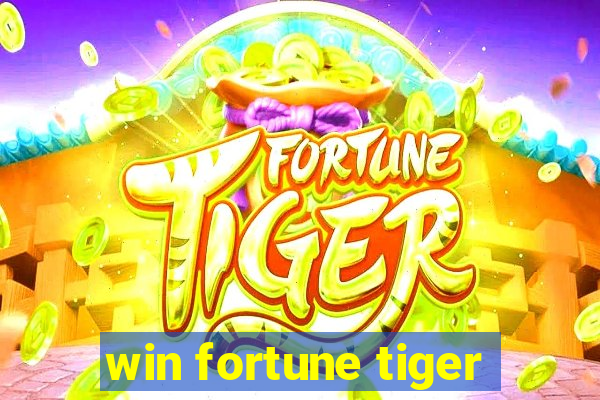 win fortune tiger