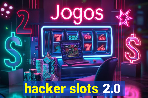 hacker slots 2.0