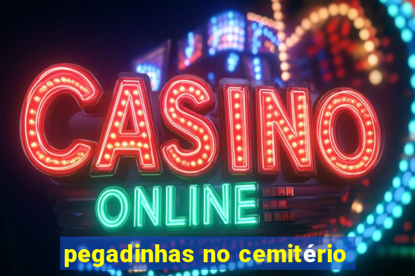 pegadinhas no cemitério