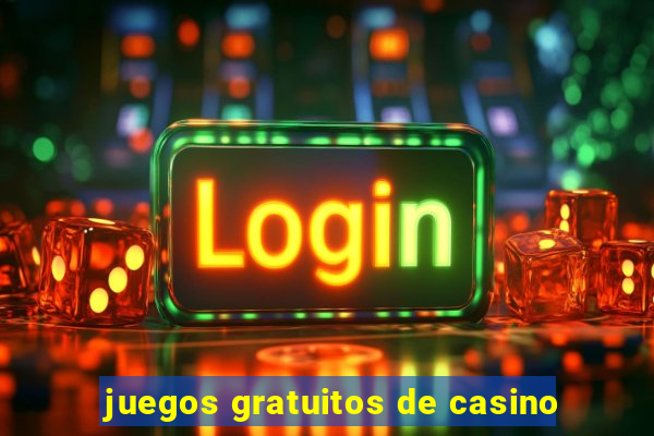 juegos gratuitos de casino