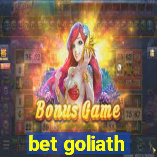 bet goliath