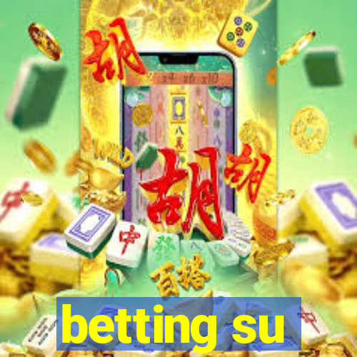 betting su