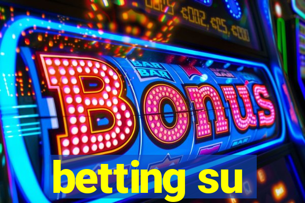 betting su