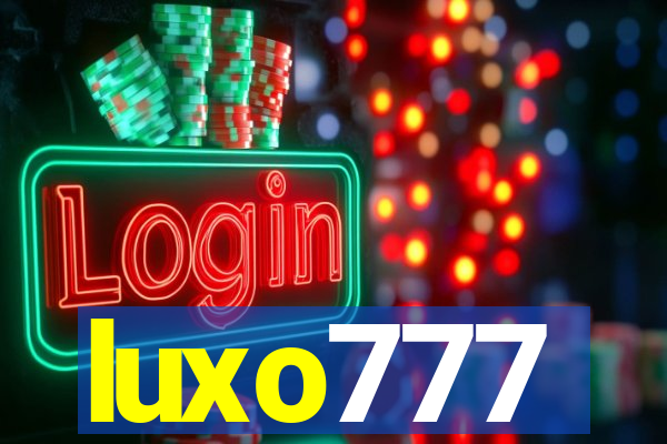 luxo777