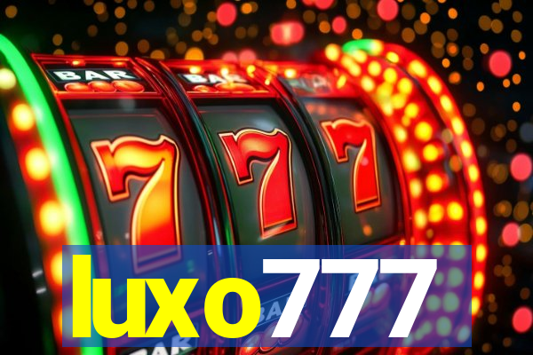 luxo777