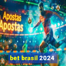 bet brasil 2024