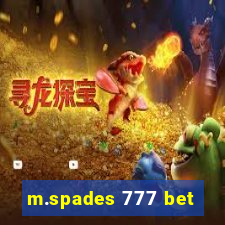 m.spades 777 bet