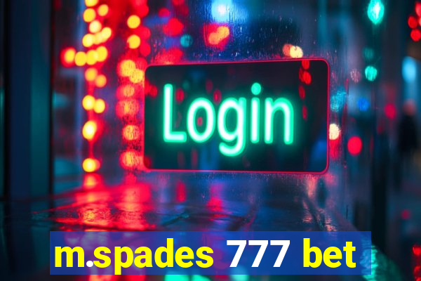 m.spades 777 bet