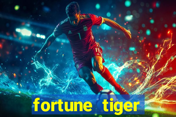 fortune tiger esporte da sorte