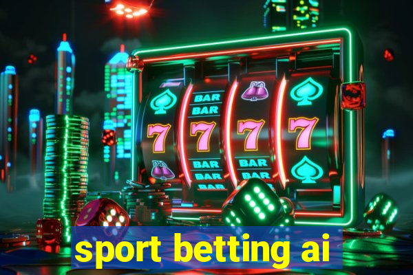 sport betting ai