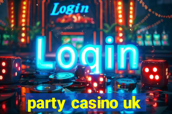 party casino uk