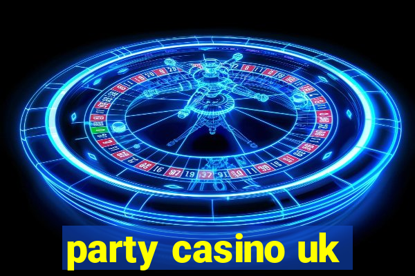 party casino uk